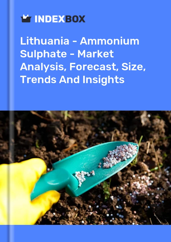 Report Lithuania - Ammonium Sulphate - Market Analysis, Forecast, Size, Trends and Insights for 499$