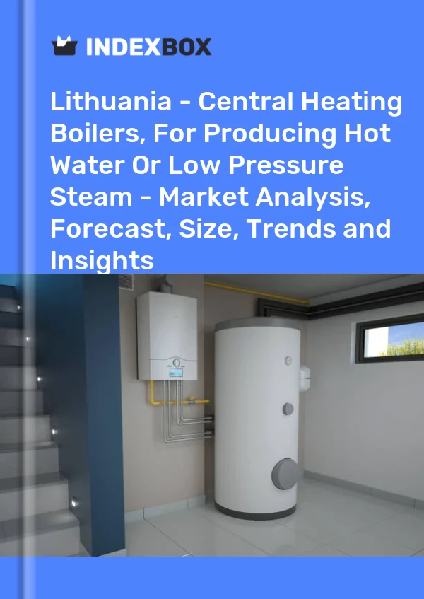 Report Lithuania - Central Heating Boilers, for Producing Hot Water or Low Pressure Steam - Market Analysis, Forecast, Size, Trends and Insights for 499$