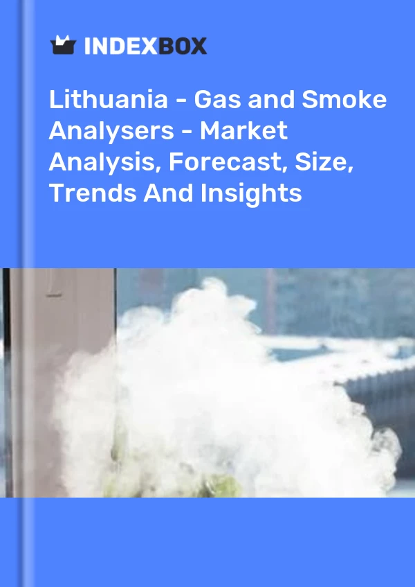 Report Lithuania - Gas and Smoke Analysers - Market Analysis, Forecast, Size, Trends and Insights for 499$