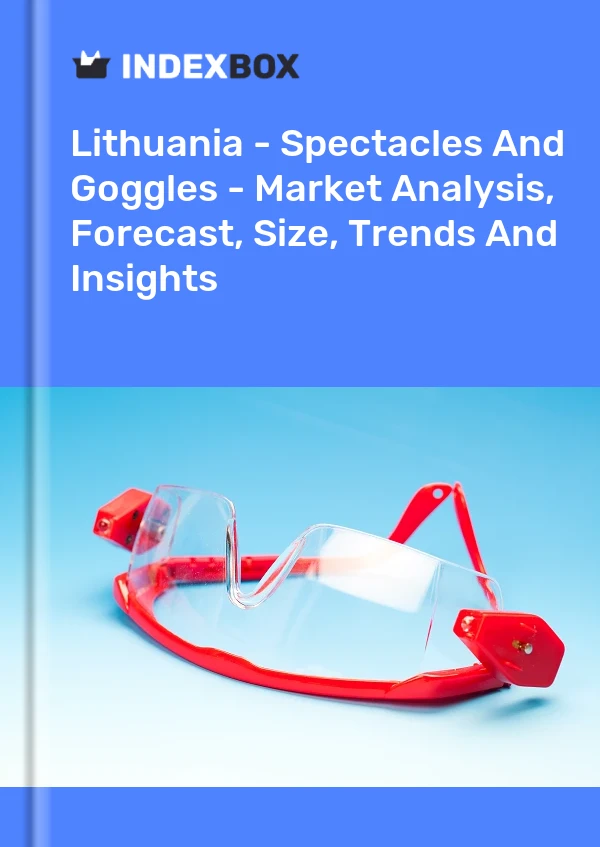 Report Lithuania - Spectacles and Goggles - Market Analysis, Forecast, Size, Trends and Insights for 499$