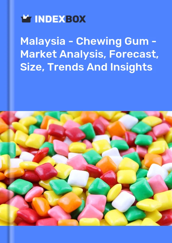 Informe Malasia - Chicle - Análisis de mercado, pronóstico, tamaño, tendencias e información for 499$
