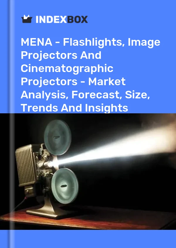 Report MENA - Flashlights, Image Projectors and Cinematographic Projectors - Market Analysis, Forecast, Size, Trends and Insights for 499$