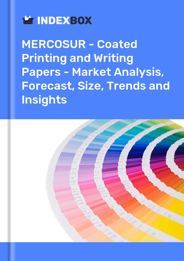 Report MERCOSUR - Coated Printing and Writing Papers - Market Analysis, Forecast, Size, Trends and Insights for 499$