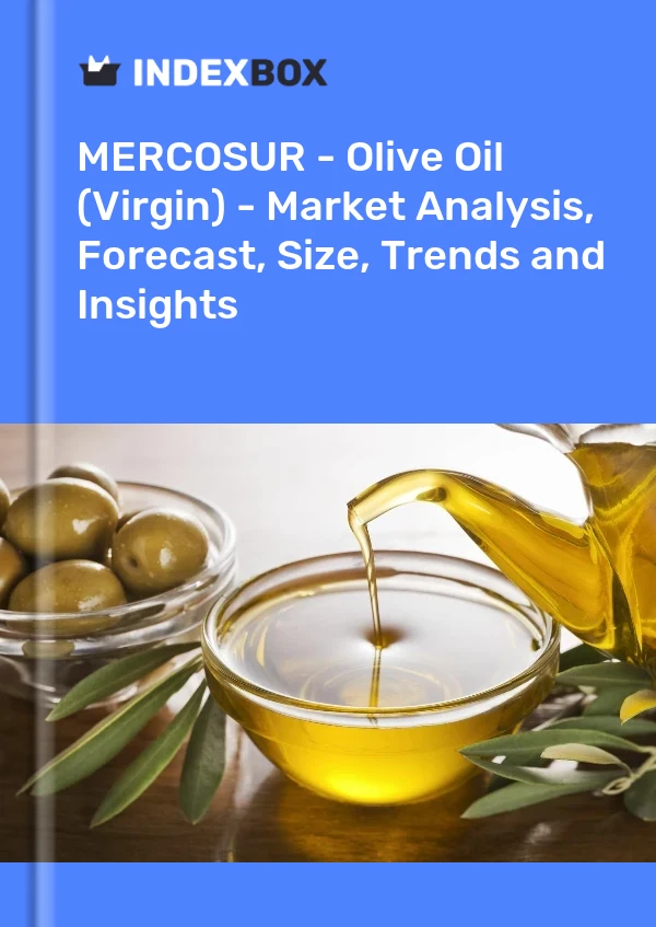 Report MERCOSUR - Olive Oil (Virgin) - Market Analysis, Forecast, Size, Trends and Insights for 499$
