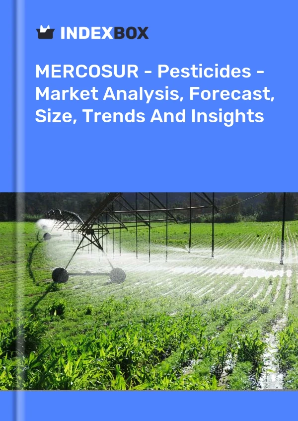 Report MERCOSUR - Pesticides - Market Analysis, Forecast, Size, Trends and Insights for 499$