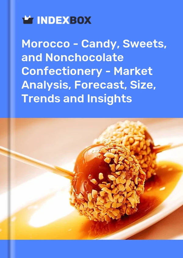 Morocco - Candy, Sweets, and Nonchocolate Confectionery - Market Analysis, Forecast, Size, Trends and Insights