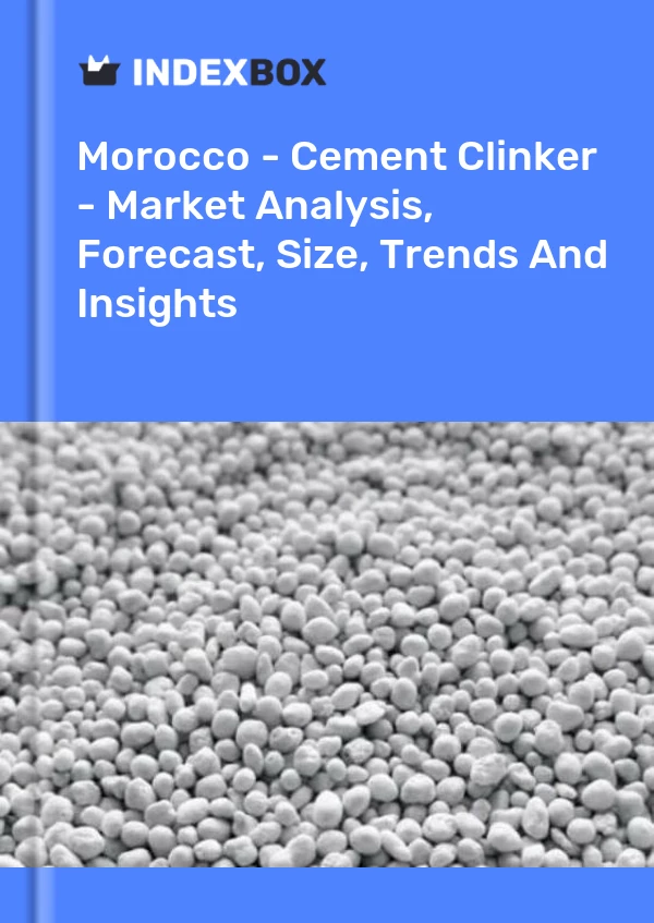 Morocco - Cement Clinker - Market Analysis, Forecast, Size, Trends And Insights
