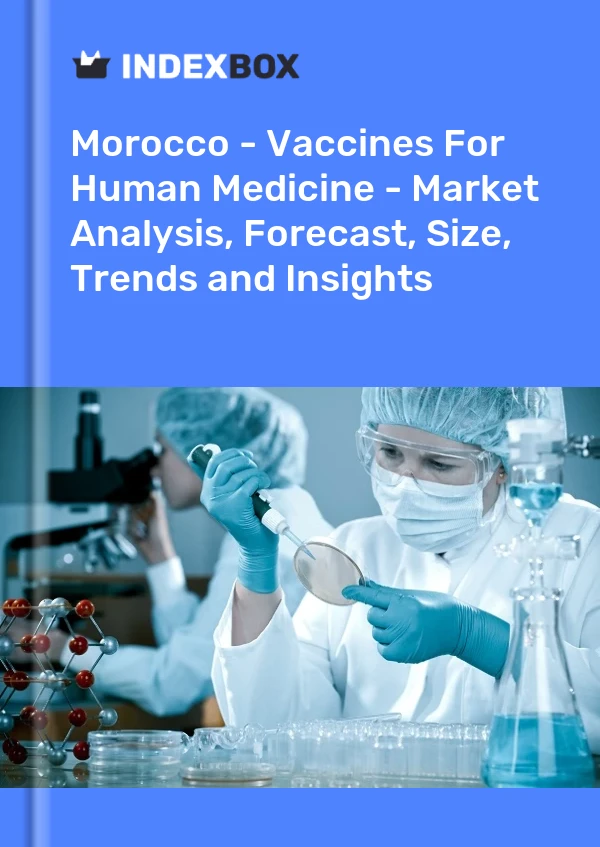 Morocco - Vaccines For Human Medicine - Market Analysis, Forecast, Size, Trends and Insights