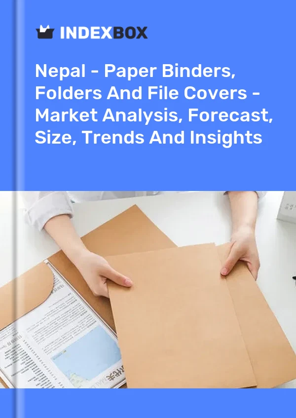 Report Nepal - Paper Binders, Folders and File Covers - Market Analysis, Forecast, Size, Trends and Insights for 499$