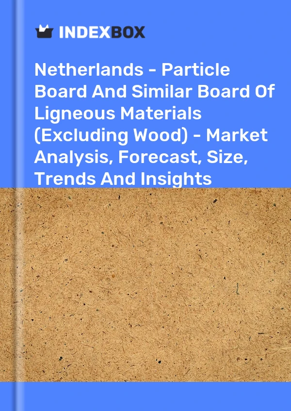 Report Netherlands - Particle Board and Similar Board of Ligneous Materials (Excluding Wood) - Market Analysis, Forecast, Size, Trends and Insights for 499$