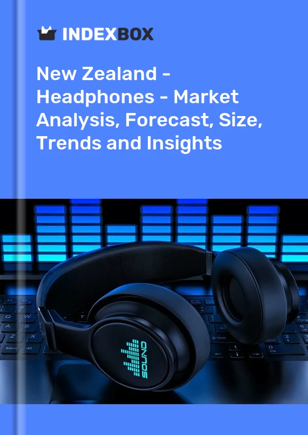 New Zealand - Headphones - Market Analysis, Forecast, Size, Trends and Insights