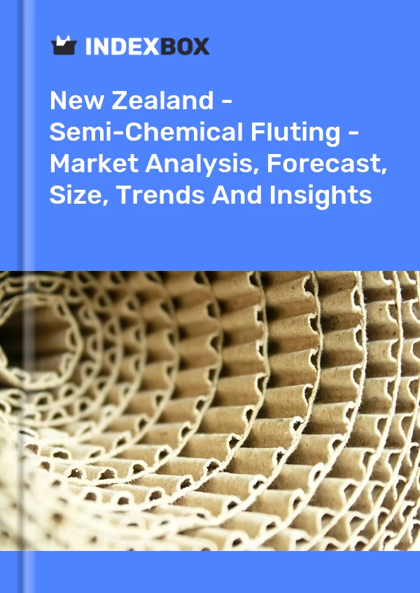 New Zealand - Semi-Chemical Fluting - Market Analysis, Forecast, Size, Trends And Insights