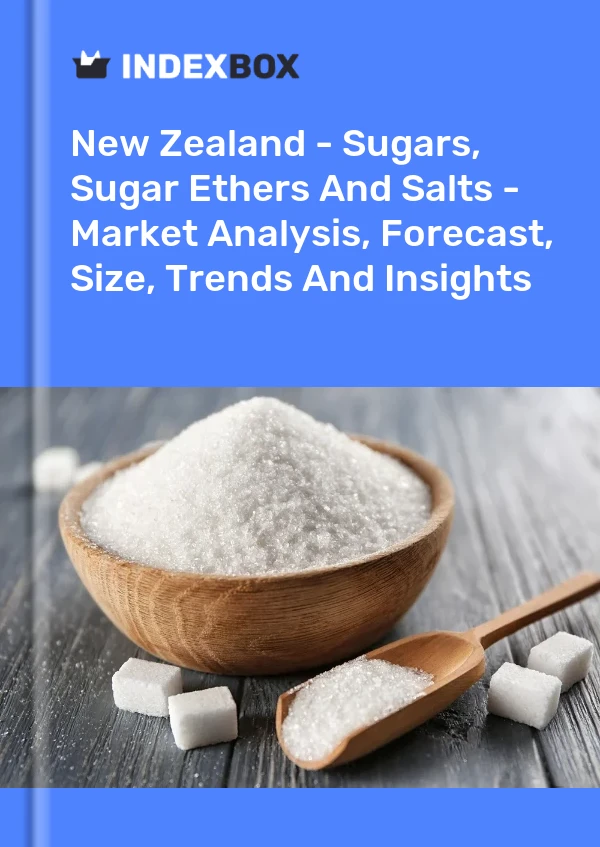 New Zealand - Sugars, Sugar Ethers And Salts - Market Analysis, Forecast, Size, Trends And Insights