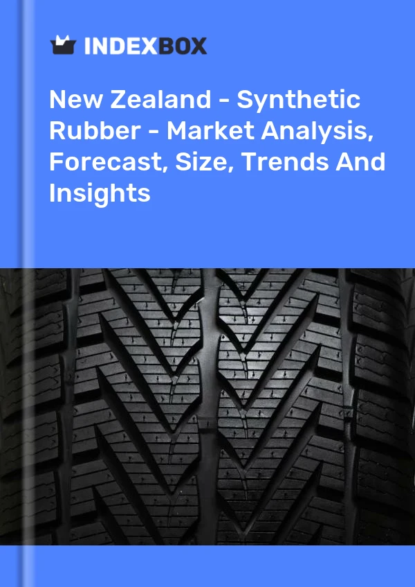 New Zealand - Synthetic Rubber - Market Analysis, Forecast, Size, Trends And Insights