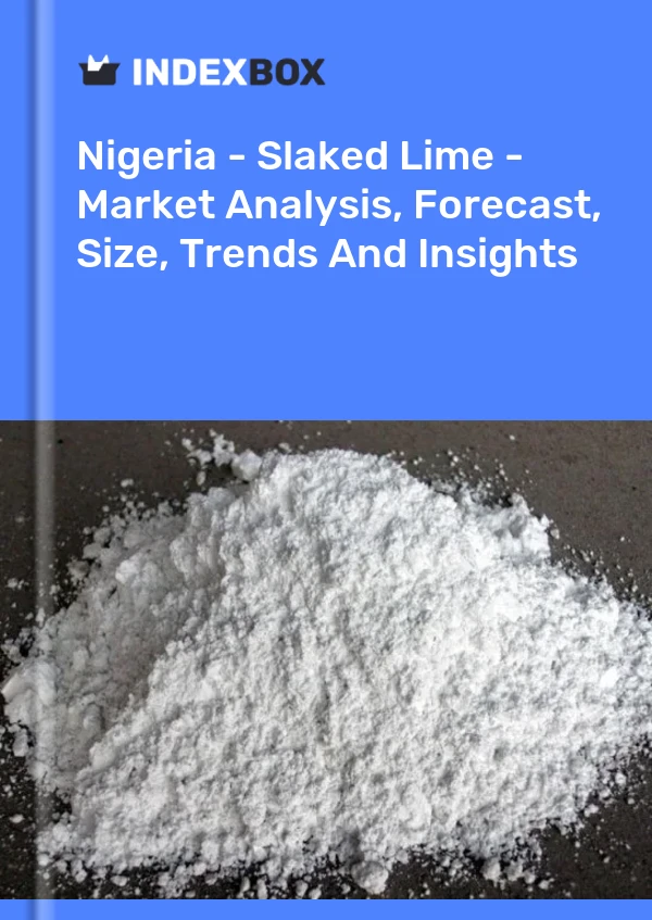 Nigeria - Slaked Lime - Market Analysis, Forecast, Size, Trends And Insights