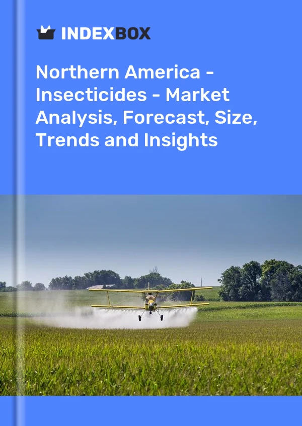 Report Northern America - Insecticides - Market Analysis, Forecast, Size, Trends and Insights for 499$