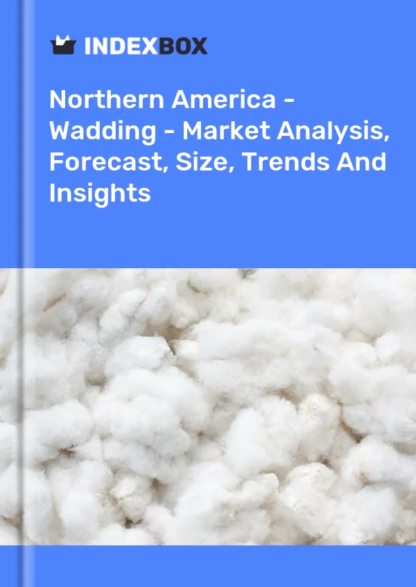 Report Northern America - Wadding - Market Analysis, Forecast, Size, Trends and Insights for 499$