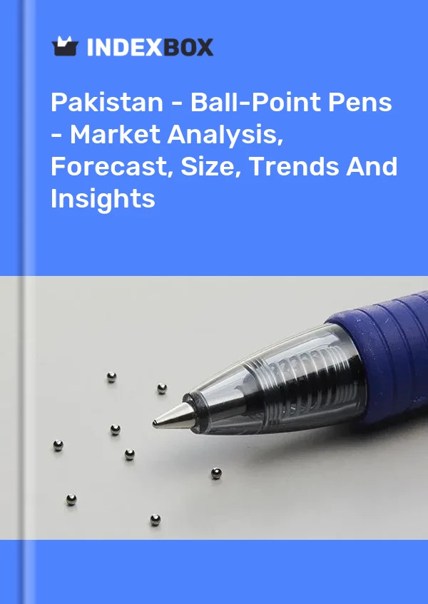 Pakistan - Ball-Point Pens - Market Analysis, Forecast, Size, Trends And Insights