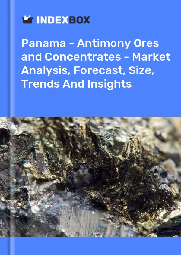 Report Panama - Antimony Ores and Concentrates - Market Analysis, Forecast, Size, Trends and Insights for 499$