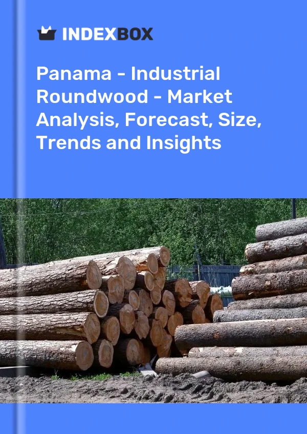 Report Panama - Industrial Roundwood - Market Analysis, Forecast, Size, Trends and Insights for 499$