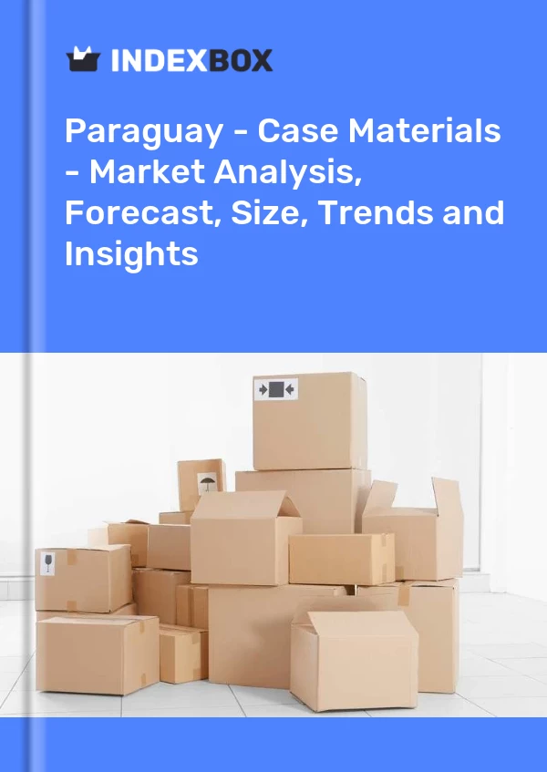 Report Paraguay - Case Materials - Market Analysis, Forecast, Size, Trends and Insights for 499$