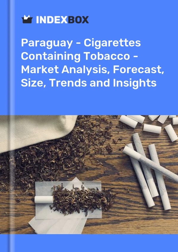 Paraguay - Cigarettes Containing Tobacco - Market Analysis, Forecast, Size, Trends and Insights