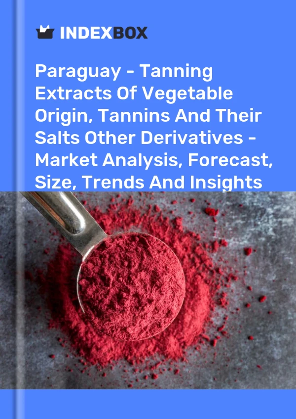 Report Paraguay - Tanning Extracts of Vegetable Origin, Tannins and Their Salts Other Derivatives - Market Analysis, Forecast, Size, Trends and Insights for 499$