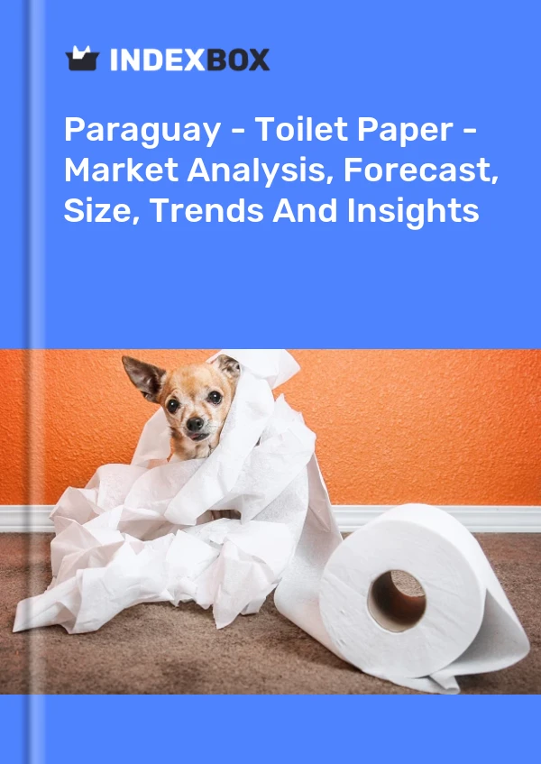 Paraguay - Toilet Paper - Market Analysis, Forecast, Size, Trends And Insights