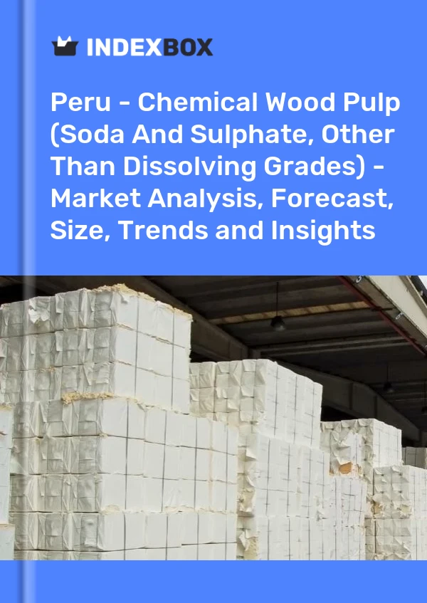 Report Peru - Chemical Wood Pulp (Soda and Sulphate, Other Than Dissolving Grades) - Market Analysis, Forecast, Size, Trends and Insights for 499$