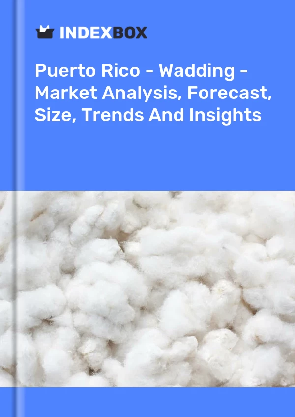 Report Puerto Rico - Wadding - Market Analysis, Forecast, Size, Trends and Insights for 499$