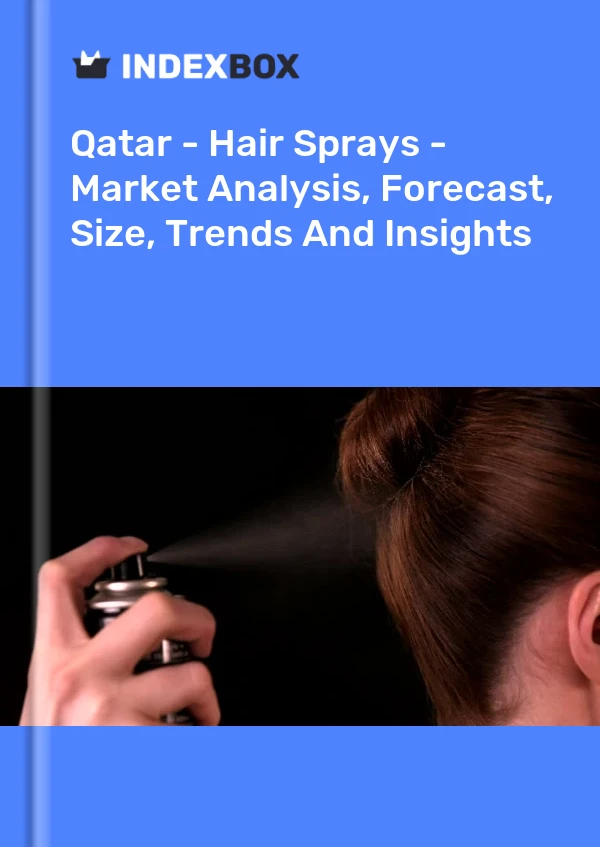 Informe Qatar - Lacas para el cabello - Análisis de mercado, pronóstico, tamaño, tendencias e información for 499$
