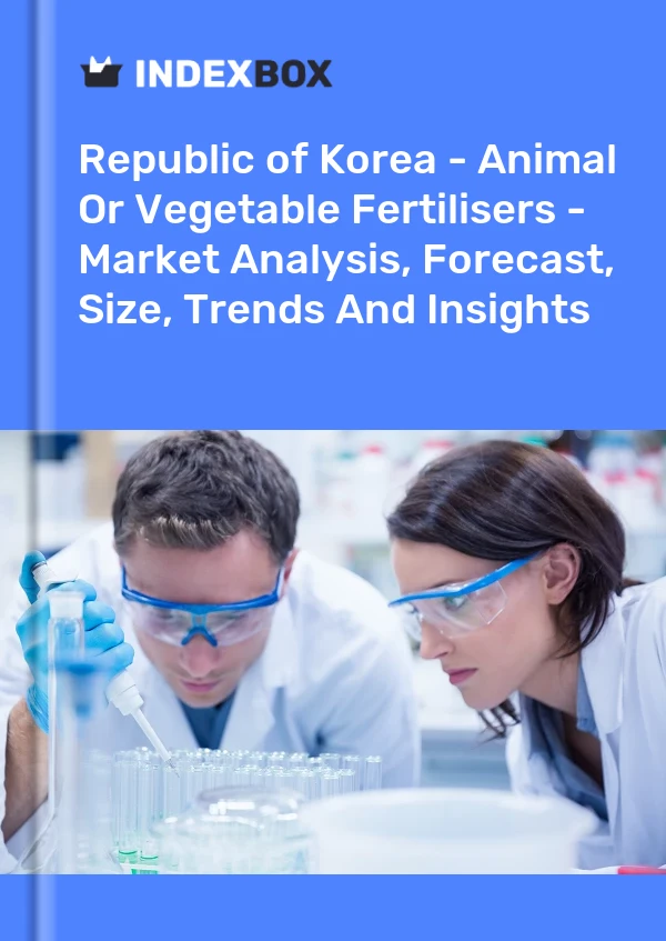 Republic of Korea - Animal Or Vegetable Fertilisers - Market Analysis, Forecast, Size, Trends And Insights