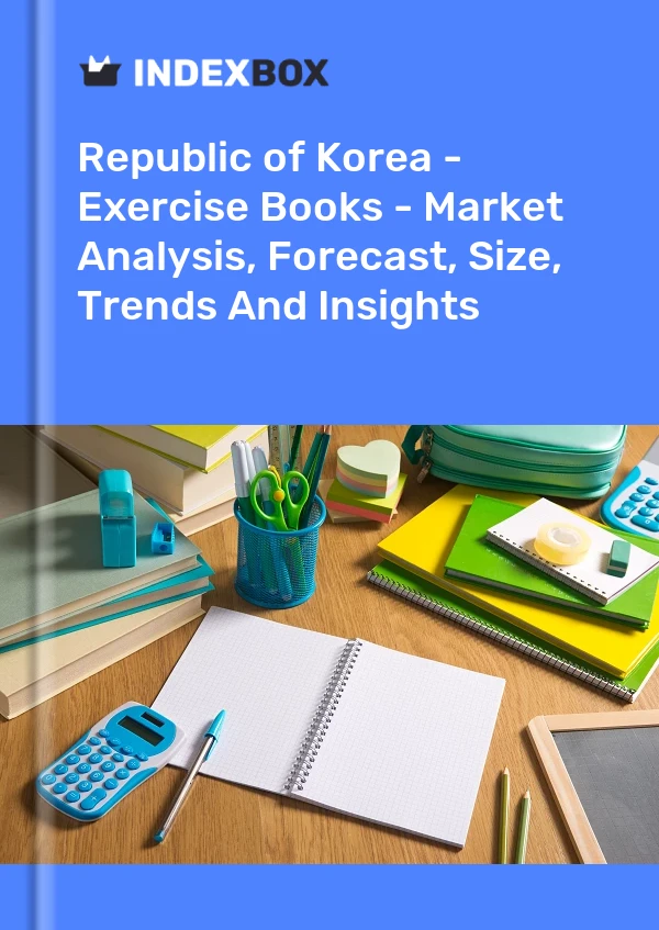 Report Republic of Korea - Exercise Books - Market Analysis, Forecast, Size, Trends and Insights for 499$