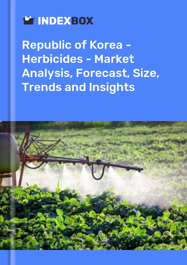 Republic of Korea - Herbicides - Market Analysis, Forecast, Size, Trends and Insights