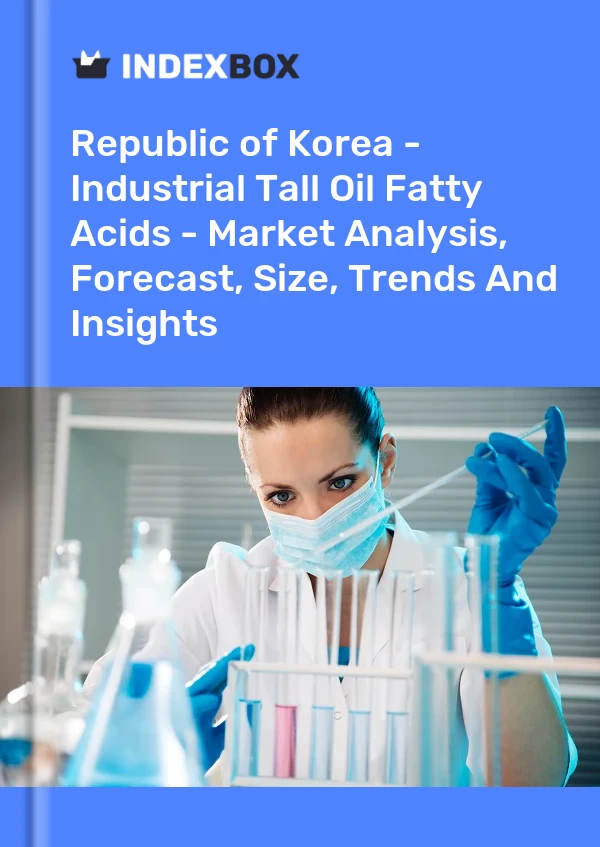 Report Republic of Korea - Industrial Tall Oil Fatty Acids - Market Analysis, Forecast, Size, Trends and Insights for 499$
