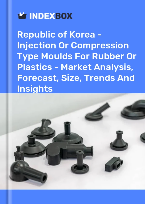 Report Republic of Korea - Injection or Compression Type Moulds for Rubber or Plastics - Market Analysis, Forecast, Size, Trends and Insights for 499$