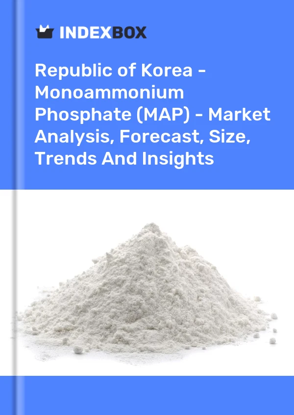 Report Republic of Korea - Monoammonium Phosphate (MAP) - Market Analysis, Forecast, Size, Trends and Insights for 499$