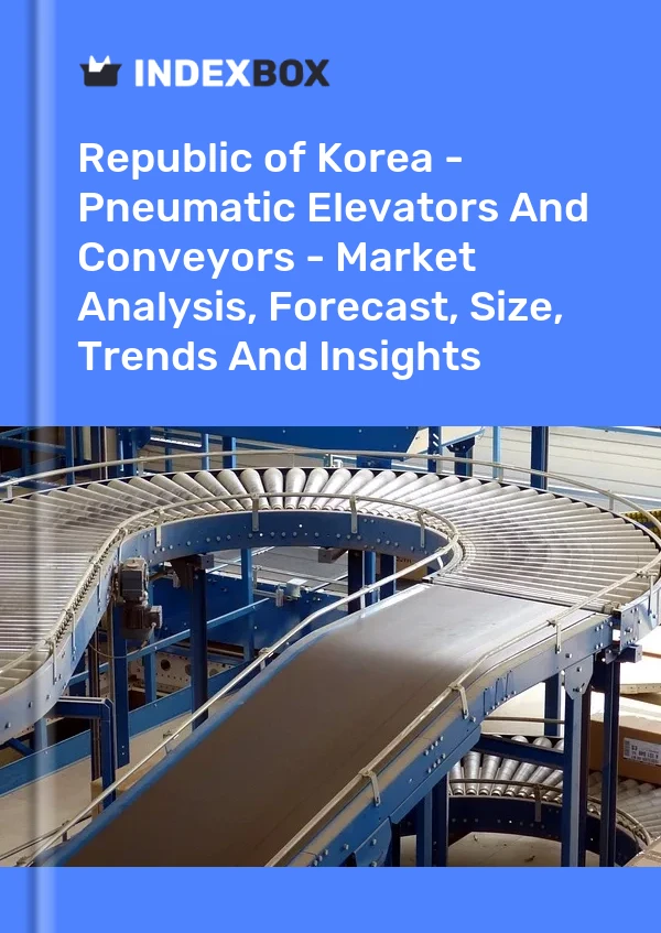 Report Republic of Korea - Pneumatic Elevators and Conveyors - Market Analysis, Forecast, Size, Trends and Insights for 499$