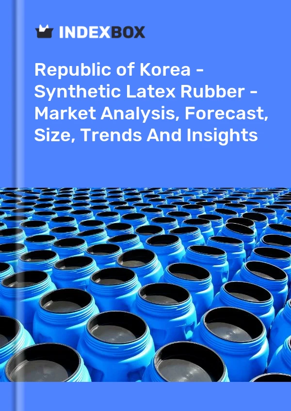 Report Republic of Korea - Synthetic Latex Rubber - Market Analysis, Forecast, Size, Trends and Insights for 499$