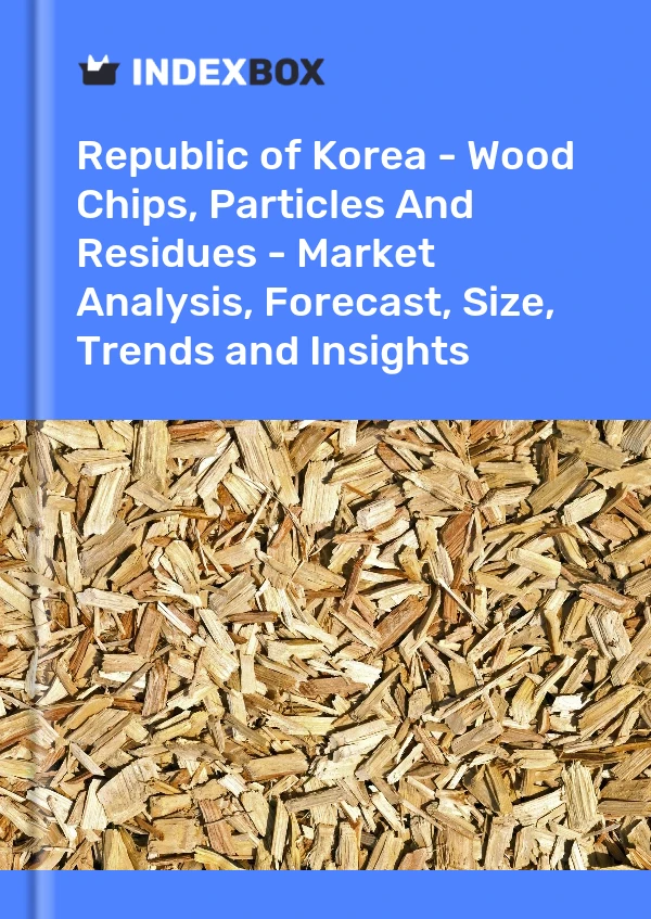 Report Republic of Korea - Wood Chips, Particles and Residues - Market Analysis, Forecast, Size, Trends and Insights for 499$
