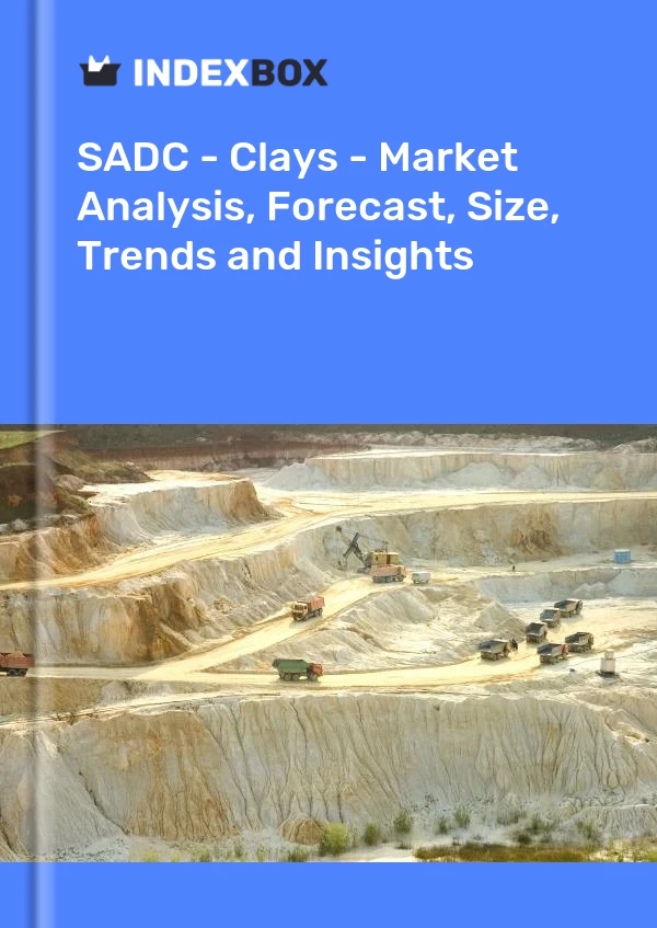 Report SADC - Clays - Market Analysis, Forecast, Size, Trends and Insights for 499$