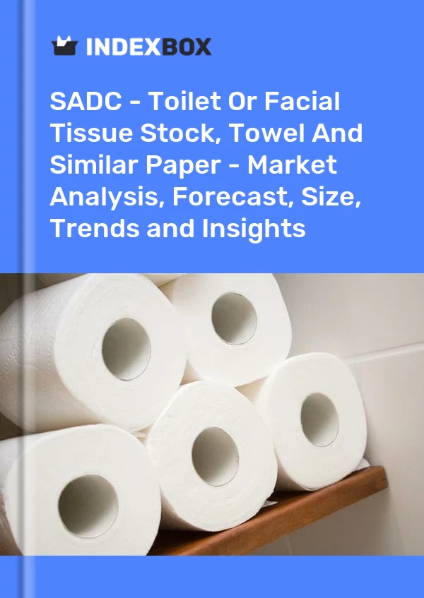 Report SADC - Toilet or Facial Tissue Stock, Towel and Similar Paper - Market Analysis, Forecast, Size, Trends and Insights for 499$