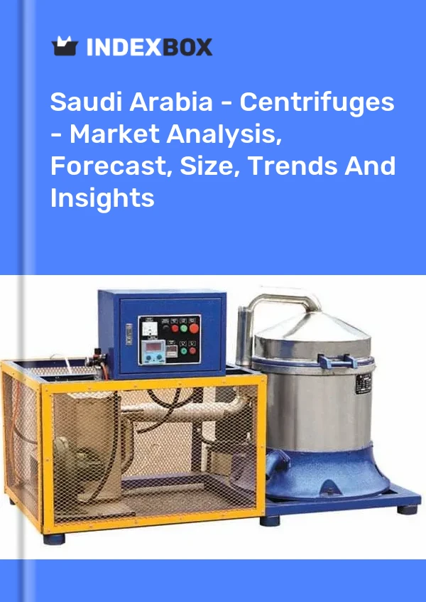 Saudi Arabia - Centrifuges - Market Analysis, Forecast, Size, Trends And Insights