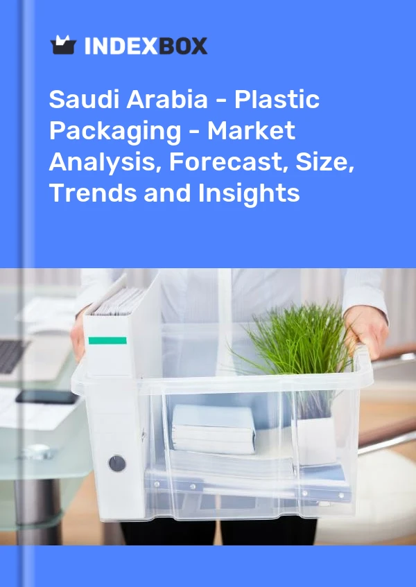 Report Saudi Arabia - Plastic Packaging - Market Analysis, Forecast, Size, Trends and Insights for 499$