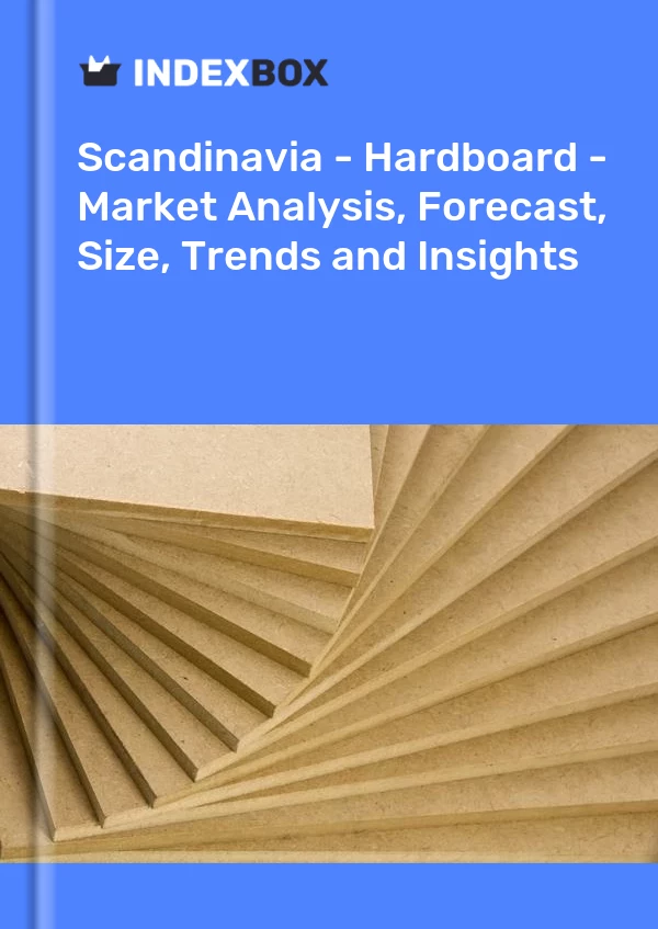 Report Scandinavia - Hardboard - Market Analysis, Forecast, Size, Trends and Insights for 499$
