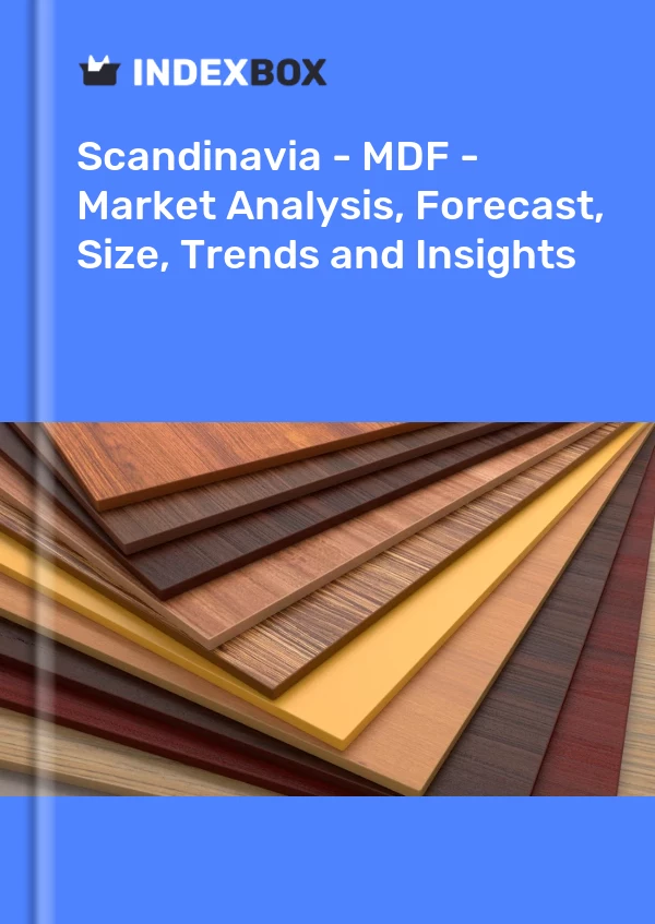 Report Scandinavia - MDF - Market Analysis, Forecast, Size, Trends and Insights for 499$