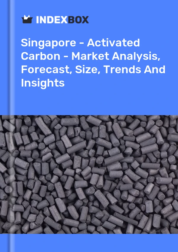 Report Singapore - Activated Carbon - Market Analysis, Forecast, Size, Trends and Insights for 499$