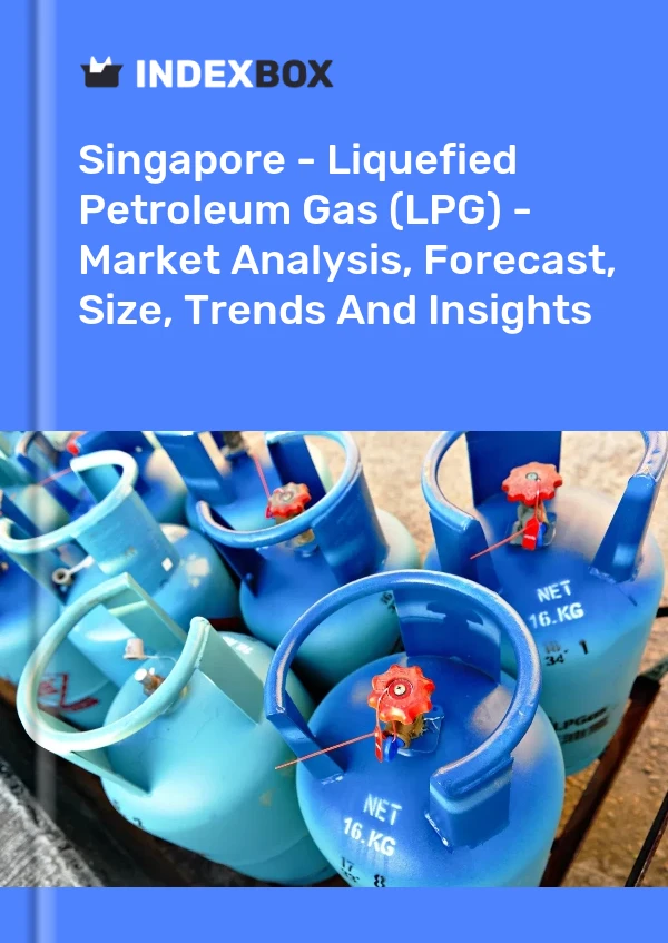 Singapore - Liquefied Petroleum Gas (LPG) - Market Analysis, Forecast, Size, Trends And Insights