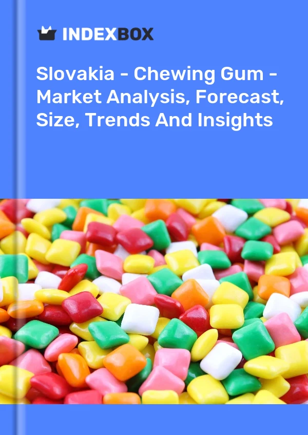 Informe Eslovaquia - Chicle - Análisis de mercado, pronóstico, tamaño, tendencias e información for 499$