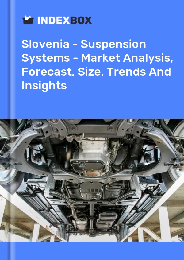 Report Slovenia - Suspension Systems - Market Analysis, Forecast, Size, Trends and Insights for 499$